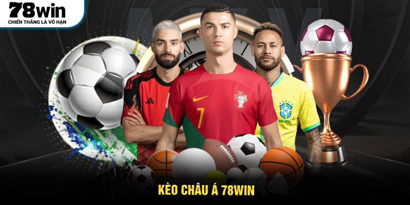 Kèo Châu Á 78WIN